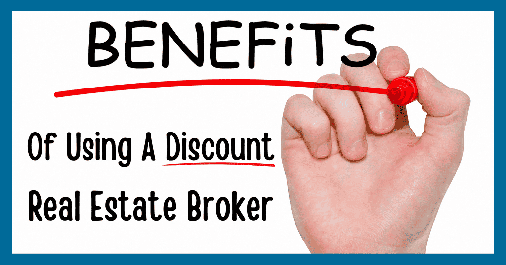 Benefits of using a discount real estate broker